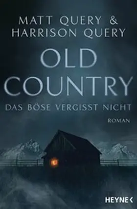 Query |  Old Country – Das Böse vergisst nicht | eBook | Sack Fachmedien
