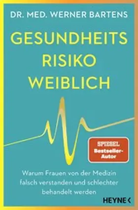 Bartens | Gesundheitsrisiko: weiblich | E-Book | www.sack.de