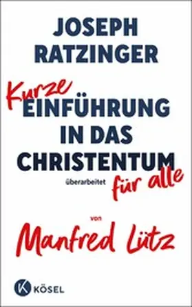 Ratzinger / Lütz | Kurze Einführung in das Christentum | E-Book | www.sack.de