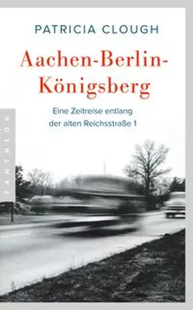 Clough |  Aachen - Berlin - Königsberg | eBook | Sack Fachmedien