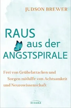 Brewer |  Raus aus der Angstspirale | eBook | Sack Fachmedien