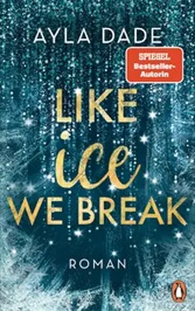Dade |  Like Ice We Break | eBook | Sack Fachmedien