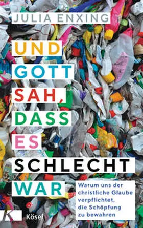 Enxing |  Und Gott sah, dass es schlecht war | eBook | Sack Fachmedien