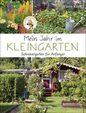 Kopp |  Mein Jahr im Kleingarten. Schrebergarten für Anfänger | eBook | Sack Fachmedien