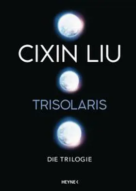 Liu |  Trisolaris – Die Trilogie | eBook | Sack Fachmedien