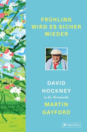 Hockney / Gayford |  Frühling wird es sicher wieder | eBook | Sack Fachmedien