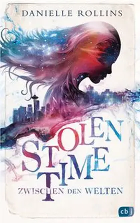Rollins |  Stolen Time - Zwischen den Welten | eBook | Sack Fachmedien