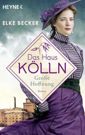 Becker |  Das Haus Kölln. Große Hoffnung | eBook | Sack Fachmedien