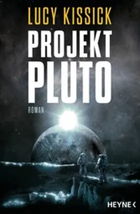 Kissick |  Projekt Pluto | eBook | Sack Fachmedien