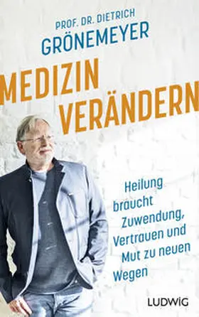 Grönemeyer |  Medizin verändern | eBook | Sack Fachmedien