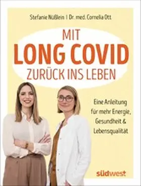 Nüßlein / Ott |  Mit Long Covid zurück ins Leben | eBook | Sack Fachmedien