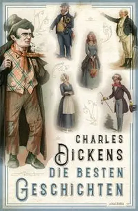 Dickens |  Charles Dickens - Die besten Geschichten | eBook | Sack Fachmedien