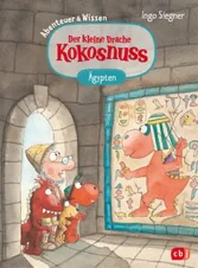 Siegner | Der kleine Drache Kokosnuss – Abenteuer & Wissen - Altes Ägypten | E-Book | www.sack.de