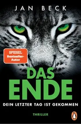 Beck |  DAS ENDE – Dein letzter Tag ist gekommen | eBook | Sack Fachmedien