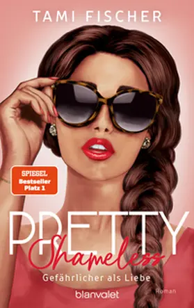 Fischer | Pretty Shameless - Gefährlicher als Liebe | E-Book | sack.de