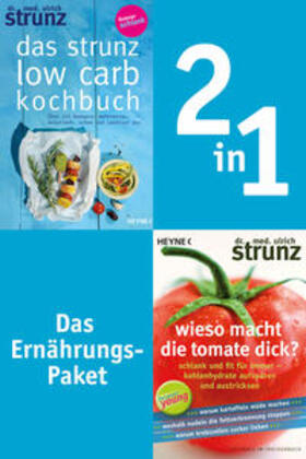 Strunz | Ernährung-2in1-Bundle: Wieso macht die Tomate dick, Das Strunz-Low-Carb-Kochbuch | E-Book | sack.de