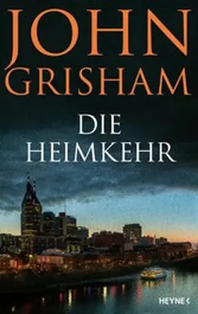 Grisham |  Die Heimkehr | eBook | Sack Fachmedien