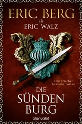 Berg / Walz |  Die Sündenburg | eBook | Sack Fachmedien