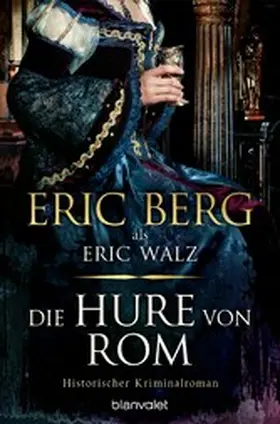 Berg / Walz |  Die Hure von Rom | eBook | Sack Fachmedien