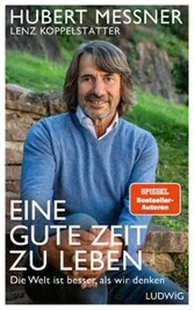 Messner / Koppelstätter |  Eine gute Zeit zu leben | eBook | Sack Fachmedien