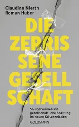 Nierth / Huber |  Die zerrissene Gesellschaft | eBook | Sack Fachmedien