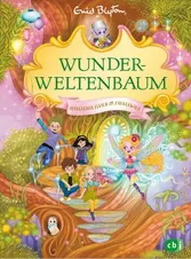 Blyton |  Wunderweltenbaum - Aufregende Ferien im Zauberwald | eBook | Sack Fachmedien