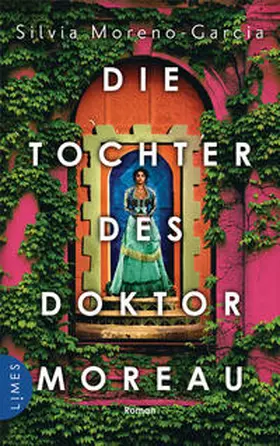 Moreno-Garcia |  Die Tochter des Doktor Moreau | eBook | Sack Fachmedien