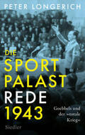 Longerich |  Die Sportpalast-Rede 1943 | eBook | Sack Fachmedien