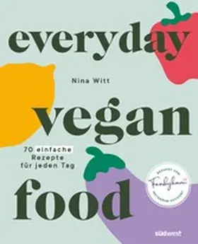 Witt |  Everyday Vegan Food | eBook | Sack Fachmedien