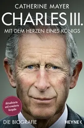 Mayer |  Charles III. – Mit dem Herzen eines Königs | eBook | Sack Fachmedien