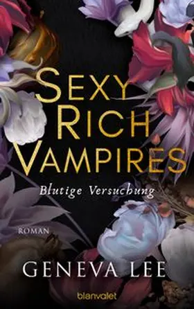 Lee | Sexy Rich Vampires - Blutige Versuchung | E-Book | www.sack.de
