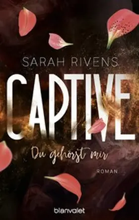 Rivens |  Captive - Du gehörst mir | eBook | Sack Fachmedien