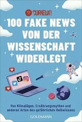 Curieux! |  100 Fake News von der Wissenschaft widerlegt | eBook | Sack Fachmedien