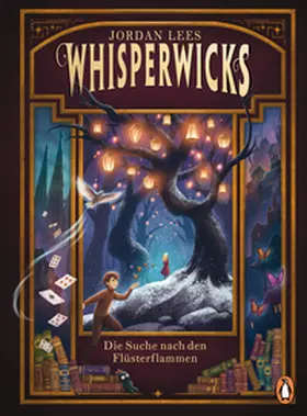 Lees |  Whisperwicks – Die Suche nach den Flüsterflammen | eBook | Sack Fachmedien