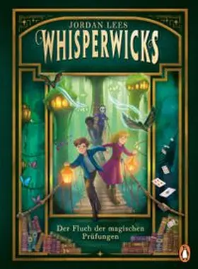 Lees | Whisperwicks – Der Fluch der magischen Prüfungen | E-Book | www.sack.de