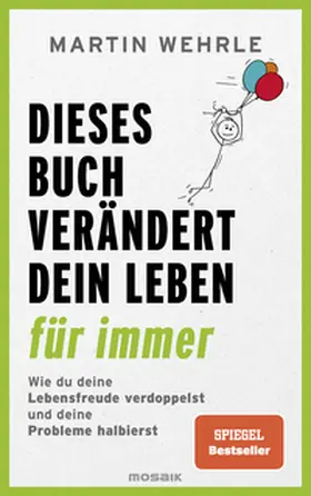 Wehrle |  Dieses Buch verändert dein Leben für immer | eBook | Sack Fachmedien
