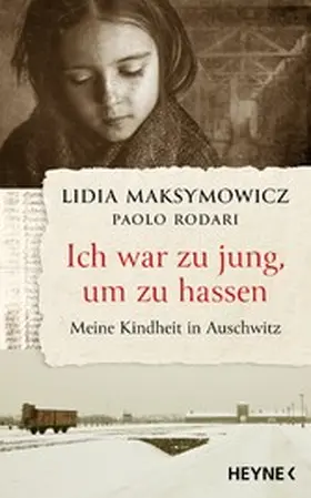 Maksymowicz / Rodari |  Ich war zu jung, um zu hassen. Meine Kindheit in Auschwitz | eBook | Sack Fachmedien