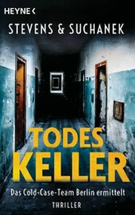 Stevens / Suchanek |  Todeskeller. Das Cold-Case-Team Berlin ermittelt | eBook | Sack Fachmedien