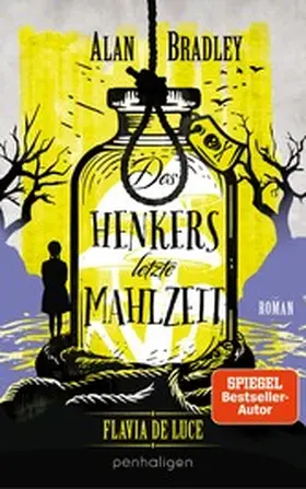 Bradley |  Flavia de Luce 11 - Des Henkers letzte Mahlzeit | eBook | Sack Fachmedien