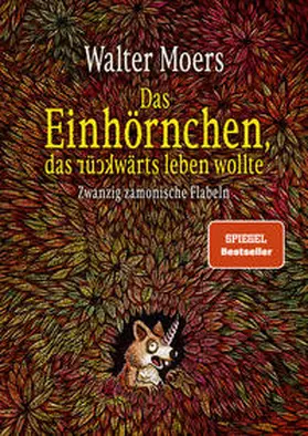 Moers |  Das Einhörnchen, das rückwärts leben wollte | eBook | Sack Fachmedien