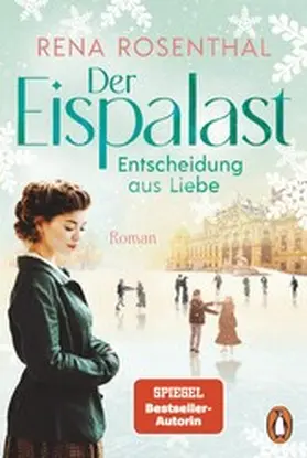 Rosenthal |  Der Eispalast - Entscheidung aus Liebe | eBook | Sack Fachmedien