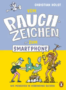 Holst |  Vom Rauchzeichen zum Smartphone | eBook | Sack Fachmedien