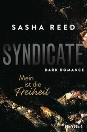 Reed |  Syndicate – Mein ist die Freiheit | eBook | Sack Fachmedien