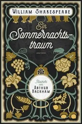 Shakespeare |  Ein Sommernachtstraum. Illustriert von Arthur Rackham | eBook | Sack Fachmedien
