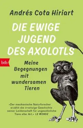 Cota Hiriart |  Die ewige Jugend des Axolotls | eBook | Sack Fachmedien