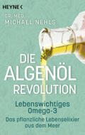 Nehls |  Die Algenöl-Revolution | eBook | Sack Fachmedien