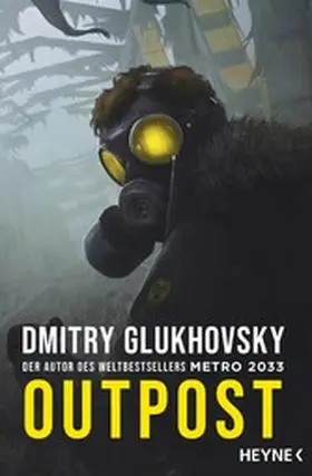 Glukhovsky |  Outpost | eBook | Sack Fachmedien