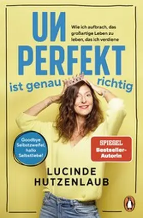 Hutzenlaub |  Unperfekt ist genau richtig | eBook | Sack Fachmedien