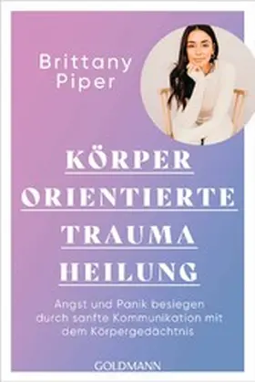 Piper |  Körperorientierte Traumaheilung | eBook | Sack Fachmedien