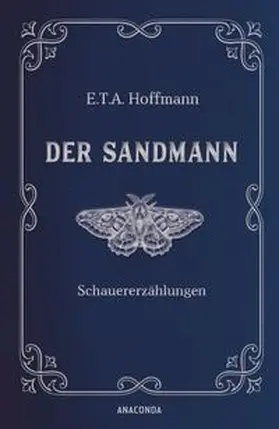 Hoffmann |  Der Sandmann. Schauererzählungen | eBook | Sack Fachmedien